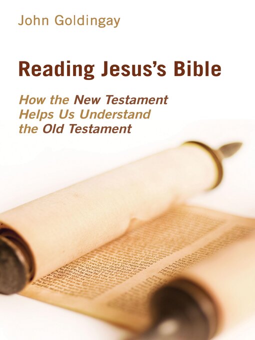 Title details for Reading Jesus's Bible by John Goldingay - Available